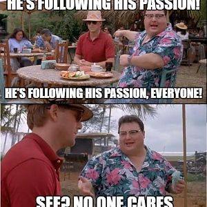 Follow your passion